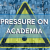 Pressure on Academia. Update from 04.07.2023